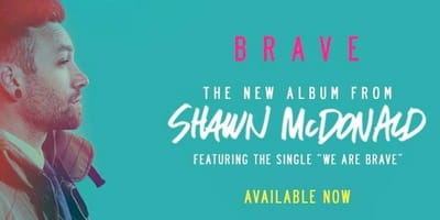 Shawn McDonald is <i>Brave</i>
